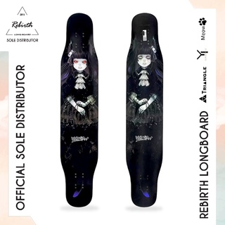 Rebirth Longboard Meow Dark Lita (Goth Lita) / ลองบอร์ดรีเบิร์ทรุ่น Meow Dark Lita ลองบอร์ด สเก็ตบอร์ด ครบชุด พร้อมส่ง