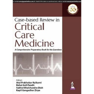 Case-Based Review in Critical Care Medicine:A Comprehensive Preparatory Book for the Examinee,1ed - ISBN 9789388958554