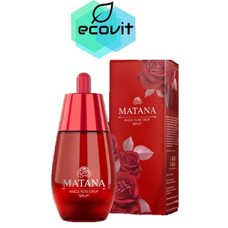 เซรั่มมัทนา Matana angel rose drop essence เซรั่มกุหลาบ (30 ml.)