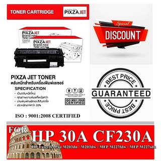 เลเซอร์โทนเนอร์ HP HP 30A CF230A PIXZAJET - CHIC For  HP , CF230A , M203 , MFP , M227 , M203DN , M203DW , M227FDW , M227