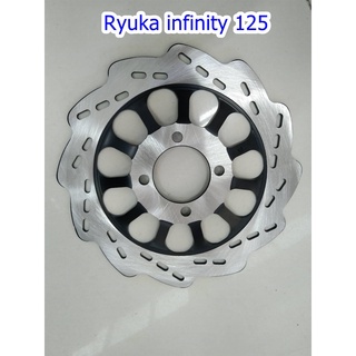 จานดิสก์เบรคหน้า RYUKA Infinity125 (ริวก้า อินฟินิตี้ 125cc)