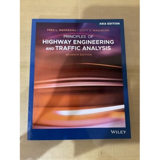 Principles of Highway Engineering and Traffic Analysis, 7th Edition, Asia Edition by Mannering (Wiley Textbook)