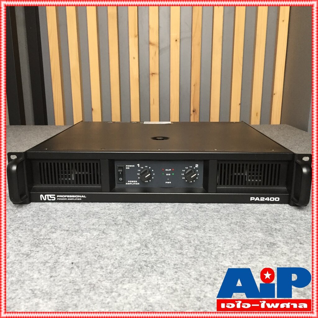 NTS PA2400 poweramp เพาเวอร์แอมป์ AMP แอมป์ เครื่องเสียง แอมป์ขยายเสียง เครื่องขยายเสียง เอไอ-ไพศาล