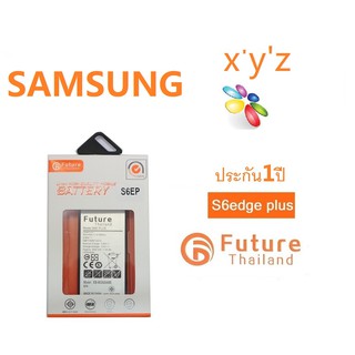 แบตเตอรี่ Future Thailand Samsung S6 Edge Plus 3000mah