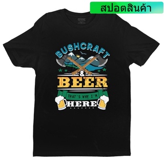 เสื้อยืด พิมพ์ลาย Beer And Bushcraft That Is Why I Am Here Drink สําหรับผู้ชาย เดินป่า ตั้งแคมป์