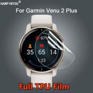 ฟิล์มป้องกันหน้าจอ  ใส บางเฉียบ Tpu นิ่ม - ไม่ใช่กระจกนิรภัย สําหรับ Garmin Venu 2 Plus
