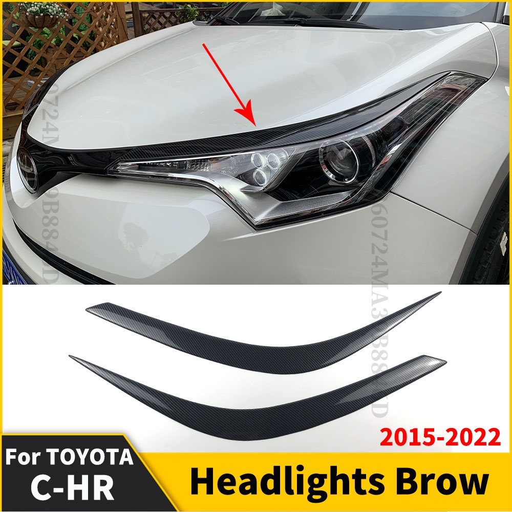 ดัดแปลงรถจัดแต่งทรงผม Body Kit อุปกรณ์เสริมไฟหน้า Brow Cover Tuning คุณภาพสูงสําหรับ Toyota CHR C-CH 2016 2017 2018 2019 2020 2021 2022