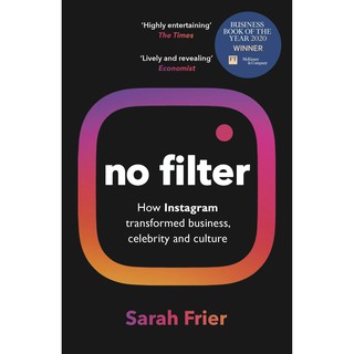 หนังสือภาษาอังกฤษ No Filter: The Inside Story of Instagram – Winner of the FT Business Book of the Year Award