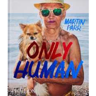 Only Human : Photographs by Martin Parr [Hardcover]หนังสือภาษาอังกฤษมือ1(New) ส่งจากไทย