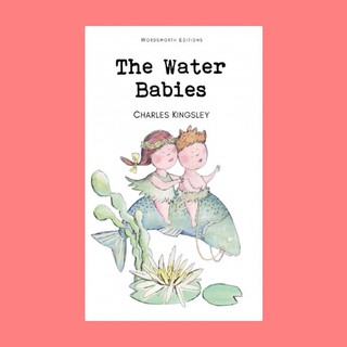 หนังสือนิทานภาษาอังกฤษ The Water Babies หนูน้อยใต้น้ำ วอเตอร์ เบบี้ อ่านสนุก ฝึกภาษา ช่วงเวลาแห่งความสุขกับลูก English f