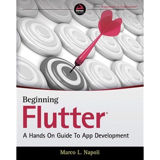 Beginning Google Flutter : A Hands on Guide to App Development