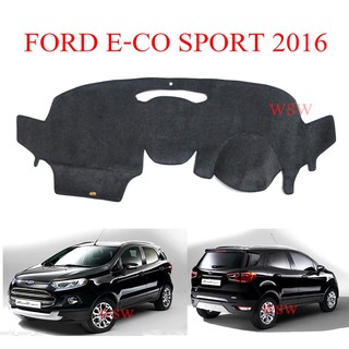 (1ชิ้น) พรมปูคอนโซลหน้ารถ ฟอร์ด เอคโค่สปอร์ต ปี 2013-2017 Ford EcoSport Dash Mat Cover พรมปูคอนโซล พรมหน้ารถ พรมรถยนต์