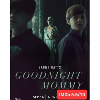 DVD Goodnight Mommy : 2022 #หนังฝรั่ง (เสียงอังกฤษ/ซับไทย-อังกฤษ) แนวลึกลับ ทริลเลอร์ อาชญากรรม