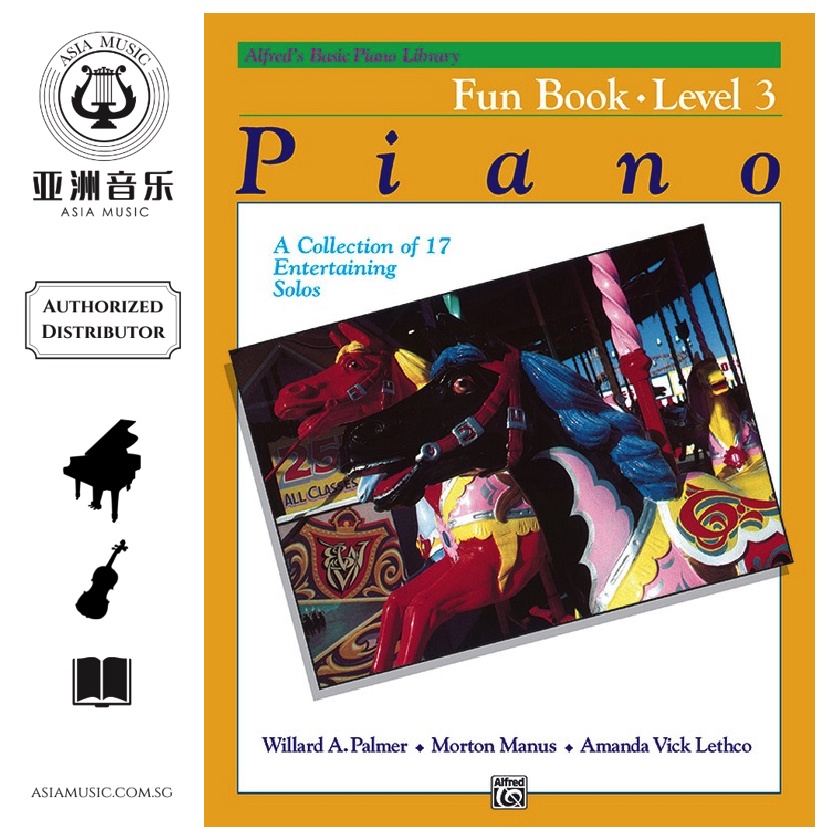 AUTHORZED DISTRIBUTOR - ALFRED MUSIC - ALFRED BASIC PIANO LIBRARY: FUN LEVEL 3