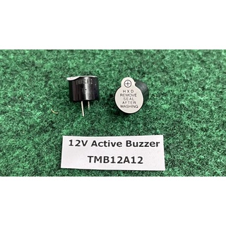 ลำโพง Active Buzzer 12V TMB12A12 , Active Buzzer 5V ,  Active Buzzer 3V  , จำนวน 1 ตัว