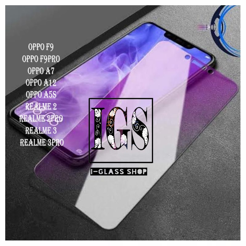 กระจกนิรภัยแสงสีฟ้า oppo f9 F9PRO a7 a12 a5s realme 2 2pro 3 3pro p3lite lite pro ป้องกันรังสีแบบเต็
