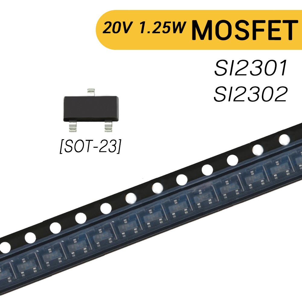 (5 ตัว /10 ตัว) SI2301 SI2302 มอสเฟต MOSFET 30V 4A N-Channel P-Channel SOT23