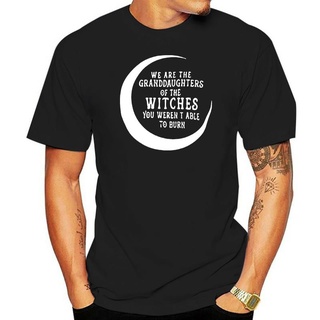 เสื้อยืดผ้าฝ้าย เสื้อยืด พิมพ์ลายกราฟิก We Are The Granddaughters Of The Witches You Couldnt Burn Witchy Vibes สําหรับผ