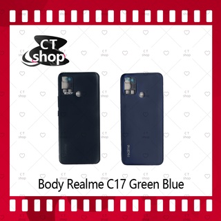 สำหรับ Realme C17  อะไหล่บอดี้ เคสกลางพร้อมฝาหลัง Body อะไหล่มือถือ คุณภาพดี CT Shop