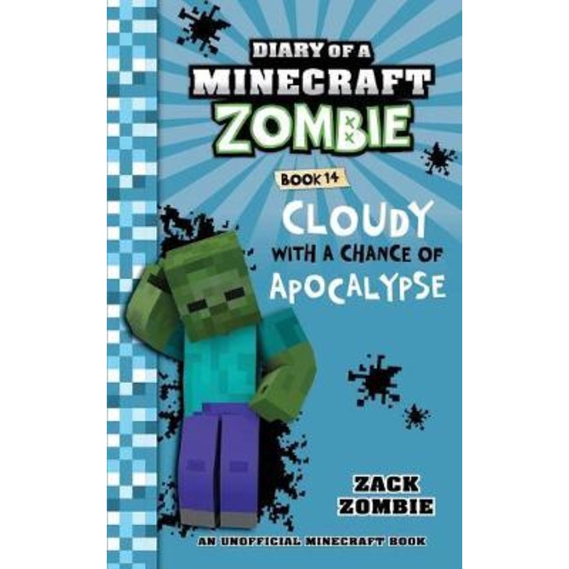 Diary of a Minecraft Zombie Book 14 : Cloudy with a Chance of Apocalypse by Zack Zombie (ปกอ่อน)