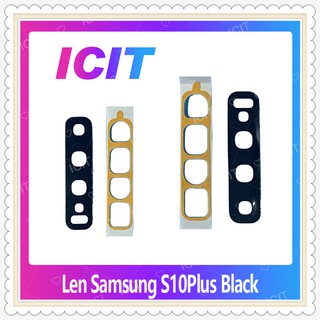 Lens Samsung S10 Plus/S10+ อะไหล่เลนกล้อง กระจกเลนส์กล้อง กระจกกล้องหลัง Camera Lens (ได้1ชิ้นค่ะ) ICIT-Display