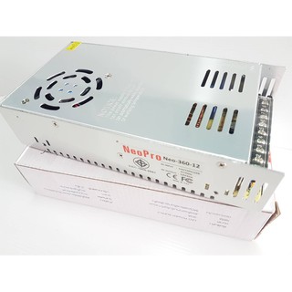 หม้อแปลงไฟ Switching Power Supply 12V 30A 360w (Neo Pro) สวิทชิ่ง เพาวเวอร์ ซัพพลาย หม้อแปลงไฟฟ้าเอนกประสงค์