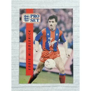 การ์ดบอลทีม คริสตัล พาเลซ ( CRYSTAL PALACE ) PRO SET 1990-91 ENGLISH PREMIER LEAGUE