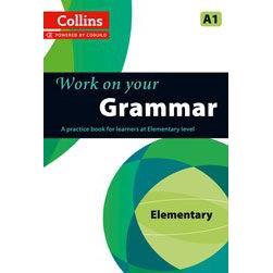 DKTODAY หนังสือ COLLINS WORK ON YOUR GRAMMAR A1 ELEMENTARY