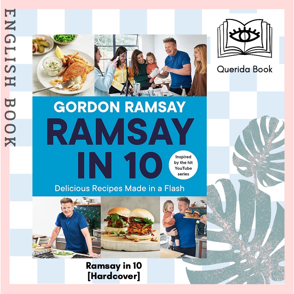 [Querida] หนังสือภาษาอังกฤษ Ramsay in 10 : Delicious Recipes Made in a Flash [Hardcover] by Gordon R
