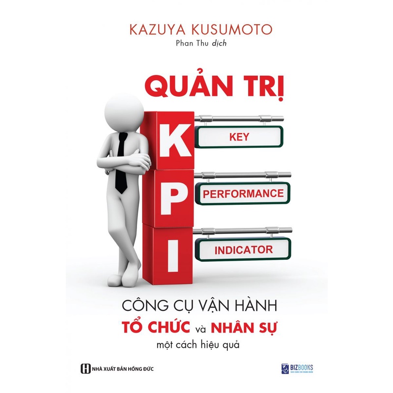 หนังสือ - การจัดการ KPI - เครื่องมือเพื่อองค์กรปฏิบัติการและแหล่งมนุษย์ได้อย่างมีประสิทธิภาพ - ที่คั