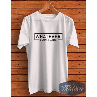 เสื้อยืด พิมพ์ลายตัวอักษรภาษาอังกฤษ Whatever I Care -UNACLOTH