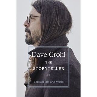 หนังสือภาษาอังกฤษ The Storyteller: Tales Of Life And Music By Dave Grohl