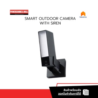 Netatmo กล้องวงจรปิดอัจฉริยะพร้อมไซเรน SMART OUTDOOR CAMERA WITH SIREN