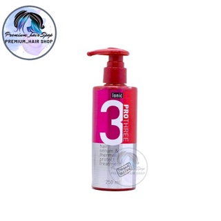 Ionic Pro 3 Hair Serum &amp;Thermal Protect Treatment  ไอโอนิค โปร 3 ปริมาณสุทธิ 250ml.