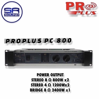 PROPLUS PC-800 เพาเวอร์แอมป์ 2CH 800 watt x2 (สินค้าใหม่แกะกล่องของแท้ 100%) ราคาต่อ 1 เครื่อง