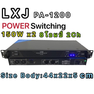 LXJ PA-1200 เพาเวอร์แอมป์ 300วัตต์รุ่น PA-1200 Max Powet:150W*2 ที่ 8 โอมป์ 2CH รุ่นPA-1200