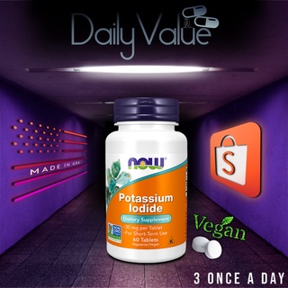 โพแทสเซียมไอโอไดด์ / Potassium Iodide 30 MG 60 Tablets by NOW FOODS