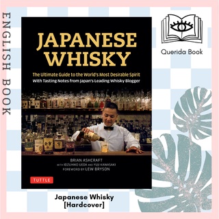 [Querida] Japanese Whisky : The Ultimate Guide to the Worlds Most Desirable Spirit [Hardcover]