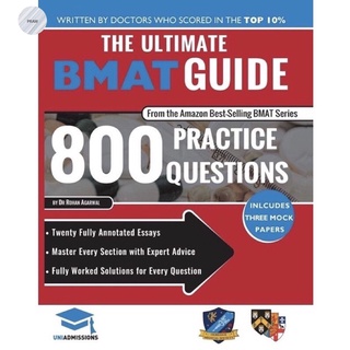 THE ULTIMATE BMAT GUIDE : 800 PRACTICE QUESTIONS, FULLY WORKED SOLUTIONS, TIME S