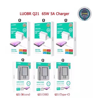 LUOBR Q21 หัวชาร์จเร็ว 65W /5A USB FAST CHARGER 1Port หัวชาร์จ และ หัวชาร์จพร้อมสาย