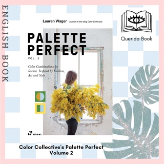 [Querida] Color Collectives Palette Perfect : Color Combinations by Season: Inspired by Fashion, Art and Style Volume 2