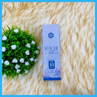 กันแดดหน้าสวย Rachi extra uv protection spf50 pa+++