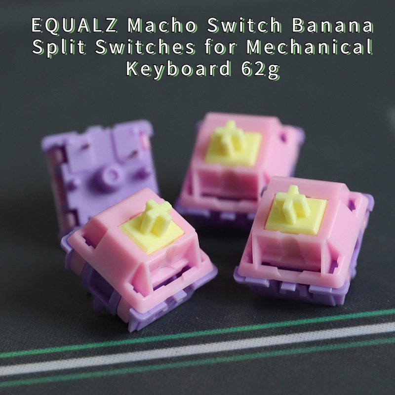 EQUALZ Macho Switch Banana Split Switches for Mechanical Keyboard 67