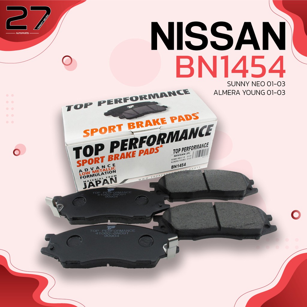 ผ้าเบรคหน้า NISSAN SUNNY NEO 1.8 / SUNNY SUPER NEO / NEO VIP / ALMERA YOUNG 1.8 – BN1454 - TOP PERFORMANCE