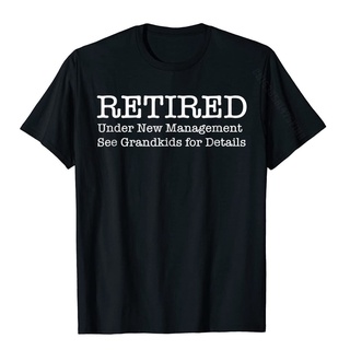 ใหม่ เสื้อยืด ผ้าฝ้าย 100% พิมพ์ลายดอกไม้ Retired Under Management See Grand สไตล์คลาสสิก ของขวัญ สําหรับผู้ชายS-5XL