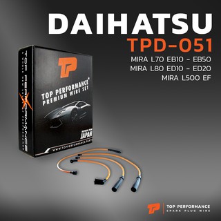 สายหัวเทียน DAIHATSU - MIRA EB10-50 / MIRA L80 ED10-20 / MIRA L500 EF - TPD-051 - TOP PERFORMANCE MADE IN JAPAN - มิร่า