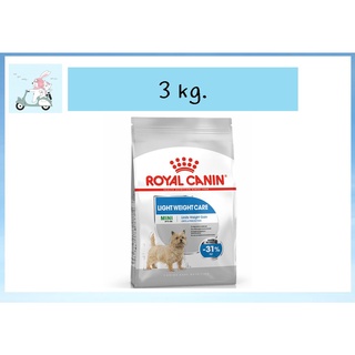 Royal Canin Mini Light Weight Care อาหารสุนัข ลดน้ำหนัก คุมน้ำหนัก อ้วนง่าย พันธุ์เล็ก 3kg