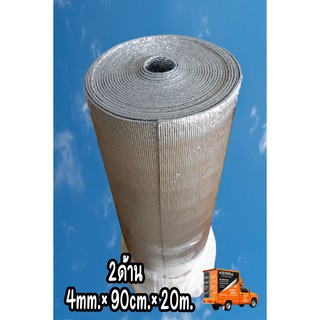 ฉนวนพีอีเคลือบฟอยล์2ด้าน.หนา4mm×ยาว20m×กว้าง90cm.Insulations PE + Foil 2 sides 4mm×20m×90cm.