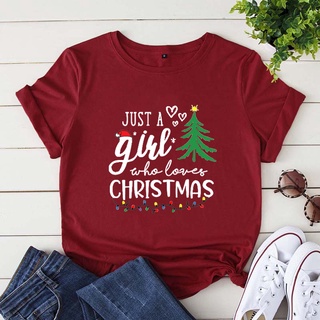 Just A Girl Who Loves Christmas Printing Tee Women T-shirt Fashion Printing Tees Casual Short Sleeve Ladies Tops 471