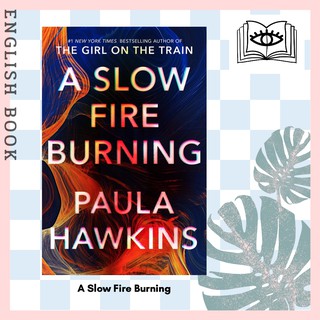 [Querida] หนังสือภาษาอังกฤษ A Slow Fire Burning by Paula Hawkins